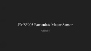 PMS 5003 Particulate Matter Sensor Group 4 Accuracy