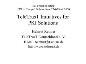 PKI Forum meeting PKI in Europe Dublin June
