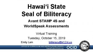 Hawaii State Seal of Biliteracy Avant STAMP 4