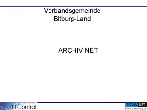 Verbandsgemeinde BitburgLand ARCHIV NET Das Gesamtsystem Abwassergruppen Zentrale