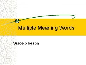 Multiple Meaning Words Grade 5 lesson Why was