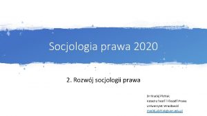 Socjologia prawa 2020 2 Rozwj socjologii prawa Dr