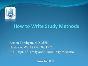 How to Write Study Methods Armen Torchyan MD