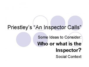 Priestleys An Inspector Calls Some Ideas to Consider