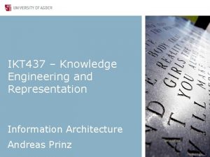 IKT 437 Knowledge Engineering and Representation Information Architecture