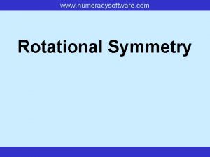 www numeracysoftware com Rotational Symmetry www numeracysoftware com