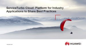 Service Turbo Cloud Platform for Industry Applications to