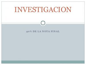 INVESTIGACION 40 DE LA NOTA FINAL las carpetas