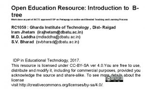 Open Education Resource Introduction to Btree Work done