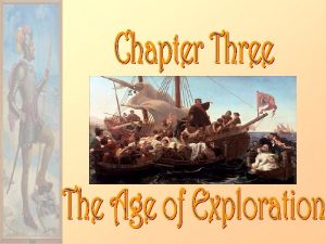 Chapter Three Section One Europeans Explore the East