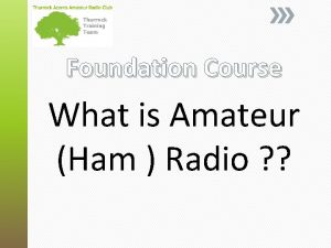 Foundation Course What is Amateur Ham Radio Foundation