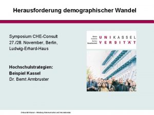Herausforderung demographischer Wandel Symposium CHEConsult 27 28 November