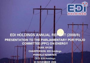 EDI HOLDINGS ANNUAL REPORT 20089 PRESENTATION TO THE