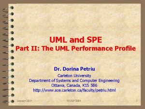 UML and SPE Part II The UML Performance
