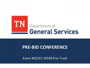 PREBID CONFERENCE Event 32101 10539 Fire Truck PreBid