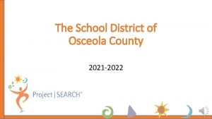 The School District of Osceola County 2021 2022
