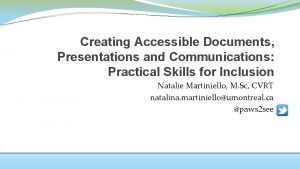 Creating Accessible Documents Presentations and Communications Practical Skills