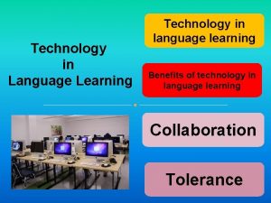 Technology in Language Learning Technology in language learning