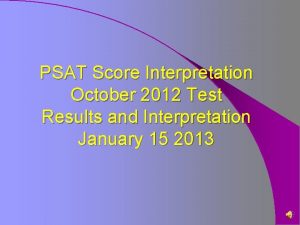 PSAT Score Interpretation October 2012 Test Results and