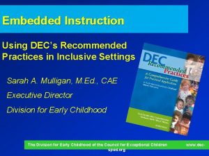Embedded Instruction Using DECs Recommended Practices in Inclusive
