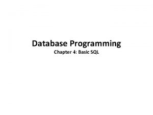 Database Programming Chapter 4 Basic SQL Chapter Outline