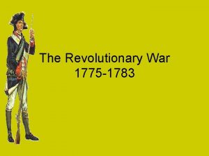 The Revolutionary War 1775 1783 Georgia Chooses Sides