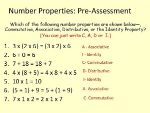 Number Properties PreAssessment Which of the following number