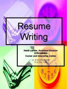 Resume Writing Heidi Lender Assistant Director STROMMEN Career