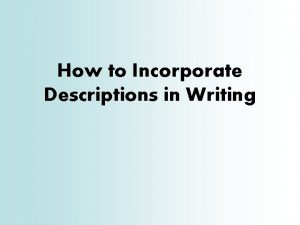 How to Incorporate Descriptions in Writing Using Descriptions