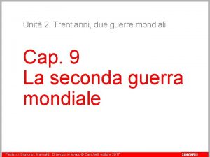 Unit 2 Trentanni due guerre mondiali Cap 9