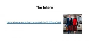 The Intern https www youtube comwatch vZU 3