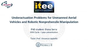 Underactuation Problems for Unmanned Aerial Vehicles and Robotic