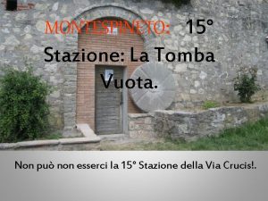 MONTESPINETO 15 Stazione La Tomba Vuota Non pu