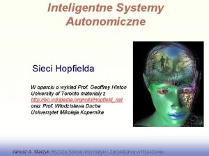 Inteligentne Systemy Autonomiczne Sieci Hopfielda W oparciu o