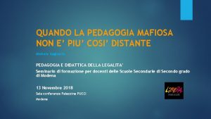 QUANDO LA PEDAGOGIA MAFIOSA NON E PIU COSI