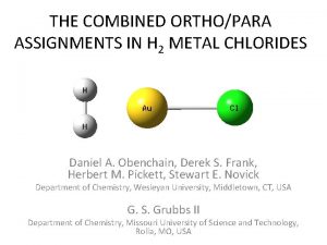 THE COMBINED ORTHOPARA ASSIGNMENTS IN H 2 METAL