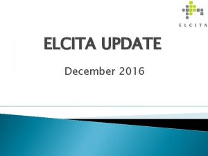 ELCITA UPDATE December 2016 Estate Management E Toilets