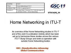 SOURCE ITUT TITLE Home Networking in ITUT AGENDA