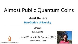 Almost Public Quantum Coins Amit Behera BenGurion University