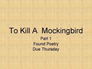 To Kill A Mockingbird Part 1 Found Poetry
