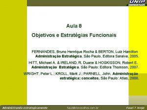 Aula 8 Objetivos e Estratgias Funcionais FERNANDES Bruno