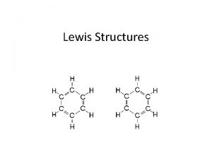 Lewis Structures Ionic Lewis Structures Represent the transfer