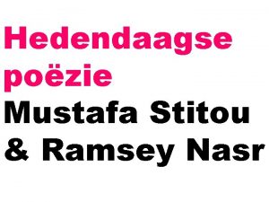 Hedendaagse pozie Mustafa Stitou Ramsey Nasr Allochtone pozie