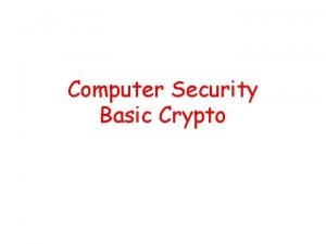 Computer Security Basic Crypto Introduction Cryptosystem E D