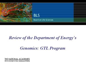 Review of the Department of Energys Genomics GTL