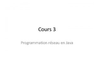 Cours 3 Programmation rseau en Java Cryptage dcryptage