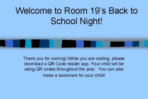 Welcome to Room 19s Back to School Night