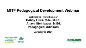 MITF Pedagogical Development Webinar Webilearing Hybrid Seminar Hanny