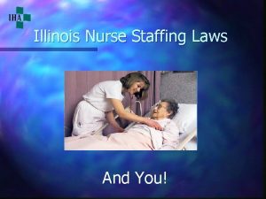 Illinois Nurse Staffing Laws And You Illinois Environment