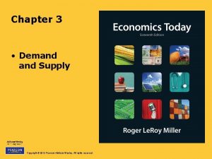 Chapter 3 Demand Supply Copyright 2012 Pearson AddisonWesley